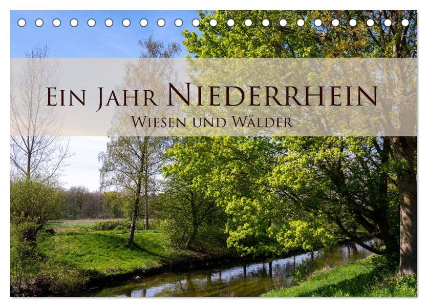 Ein Jahr Niederrhein Wiesen und Wälder (Tischkalender 2027 DIN A5 quer) CALVENDO Monatskalender