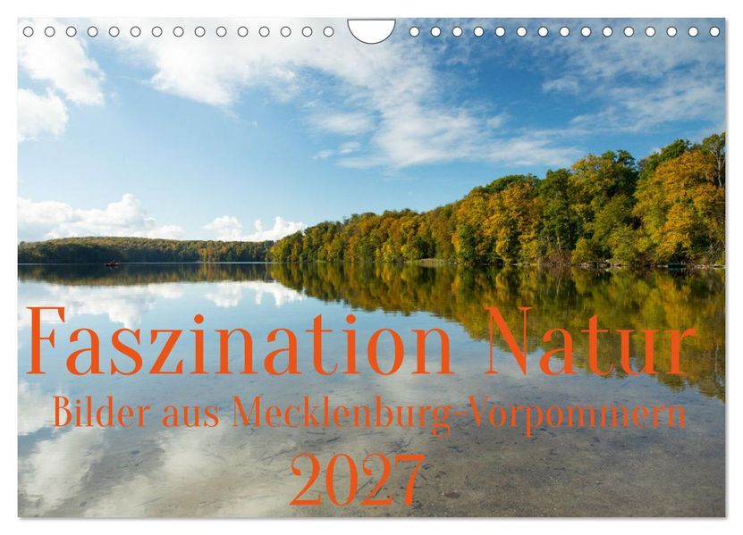 Faszination Natur - Bilder aus Mecklenburg-Vorpommern (Wandkalender 2027 DIN A4 quer) CALVENDO Monatskalender