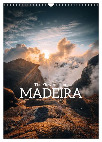 The Flower Island Madeira (Wall Calendar 2027 DIN A3 portrait) CALVENDO 12 Month Wall Calendar