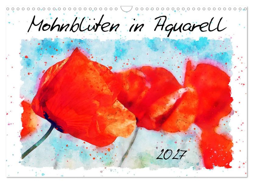 Mohnblüten in Aquarell (Wandkalender 2027 DIN A3 quer) CALVENDO Monatskalender