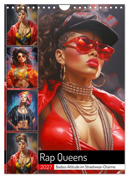 Rap Queens. Badass Attitude im Streetwear-Charme (Wandkalender 2027 DIN A4 hoch) CALVENDO Monatskalender