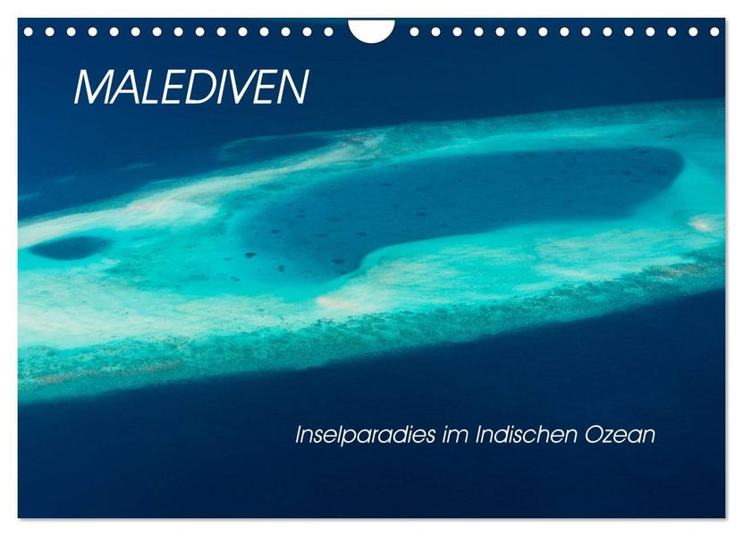 Malediven - Inselparadies im Indischen Ozean (Wandkalender 2027 DIN A4 quer) CALVENDO Monatskalender