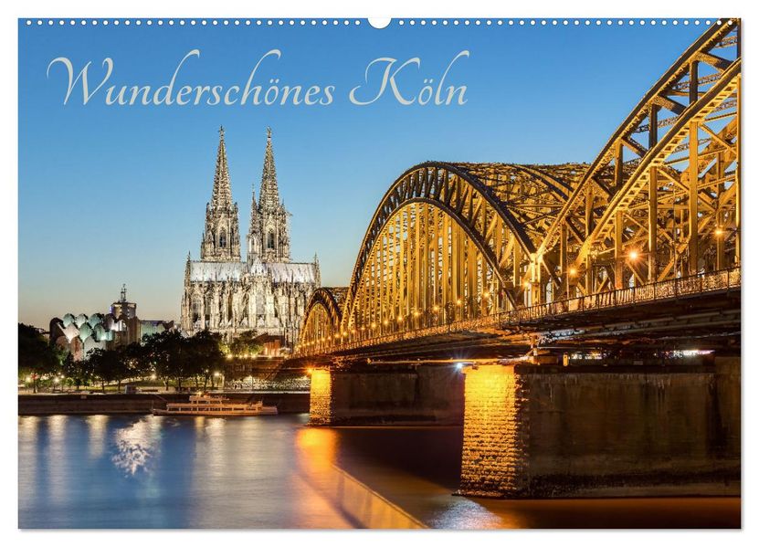 Wunderschönes Köln (Wandkalender 2027 DIN A2 quer) CALVENDO Monatskalender