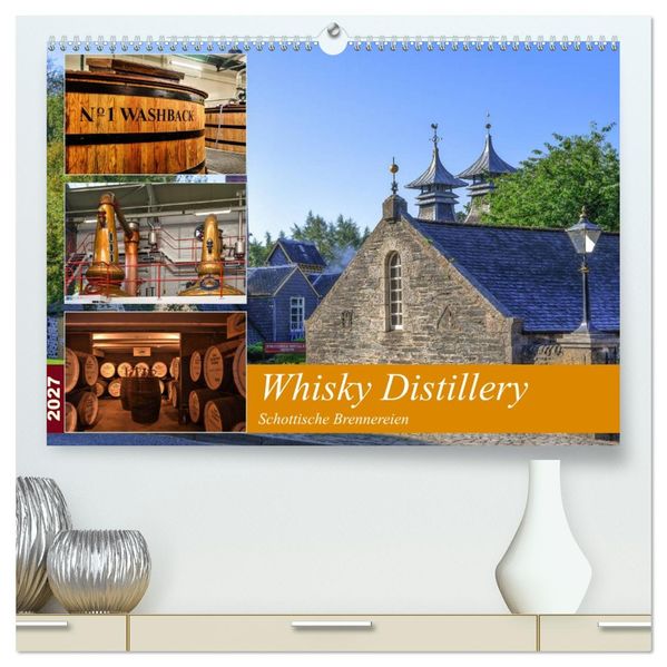 Whisky Distillery - Schottische Brennereien (hochwertiger Premium Wandkalender 2027 DIN A2 quer) Kunstdruck in Hochglanz