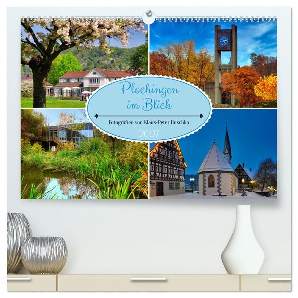 Plochingen im Blick (hochwertiger Premium Wandkalender 2027 DIN A2 quer) Kunstdruck in Hochglanz