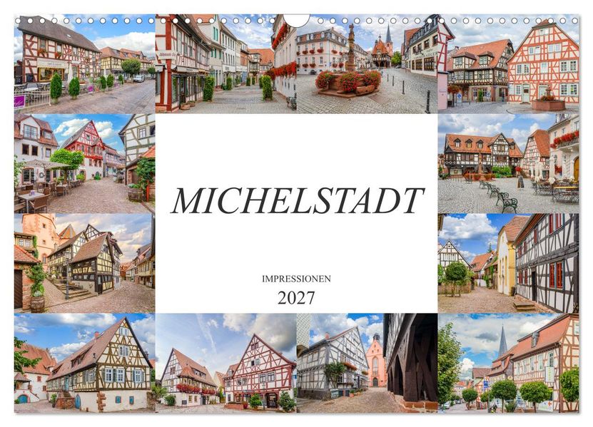 Michelstadt Impressionen (Wandkalender 2027 DIN A3 quer) CALVENDO Monatskalender