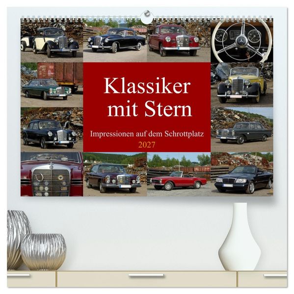 Klassiker mit Stern (hochwertiger Premium Wandkalender 2027 DIN A2 quer) Kunstdruck in Hochglanz