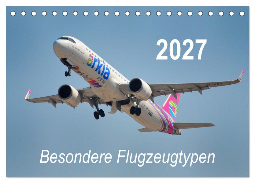 Besondere Flugzeugtypen (Tischkalender 2027 DIN A5 quer) CALVENDO Monatskalender