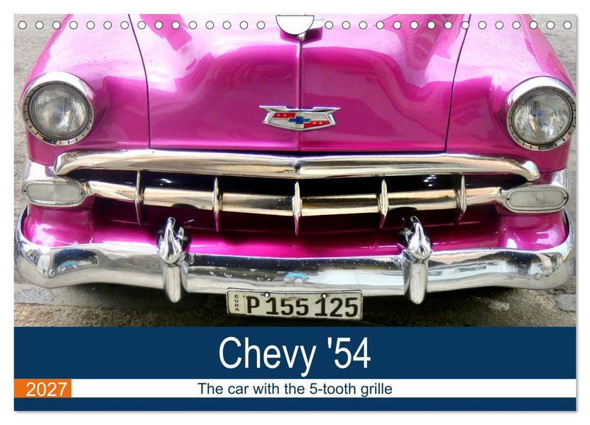 Chevy '54 - The car with the 5-tooth grille (Wall Calendar 2027 DIN A4 landscape) CALVENDO 12 Month Wall Calendar