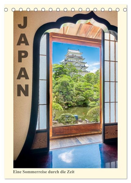 Japan - eine Sommerreise durch die Zeit (Tischkalender 2027 DIN A5 hoch) CALVENDO Monatskalender