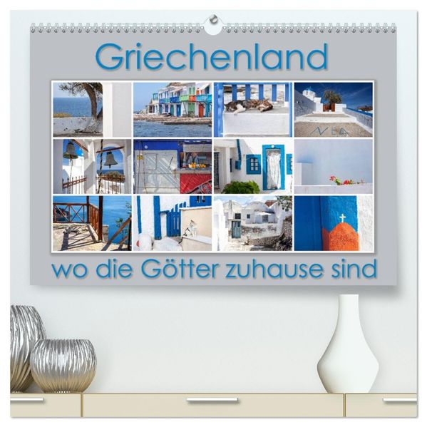 Griechenland - wo die Götter zuhause sind (hochwertiger Premium Wandkalender 2027 DIN A2 quer) Kunstdruck in Hochglanz