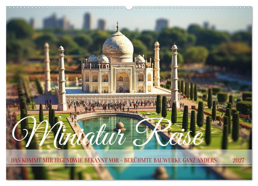 Miniatur Reise (Wandkalender 2027 DIN A2 quer) CALVENDO Monatskalender