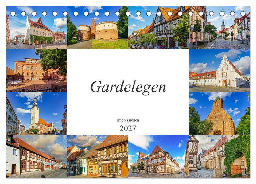 Gardelegen Impressionen (Tischkalender 2027 DIN A5 quer) CALVENDO Monatskalender