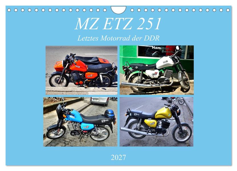 MZ ETZ 251 - Letztes Motorrad der DDR (Wandkalender 2027 DIN A4 quer) CALVENDO Monatskalender