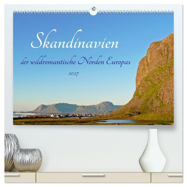 Skandinavien der wildromantische Norden Europas (hochwertiger Premium Wandkalender 2027 DIN A2 quer) Kunstdruck in Hochglanz
