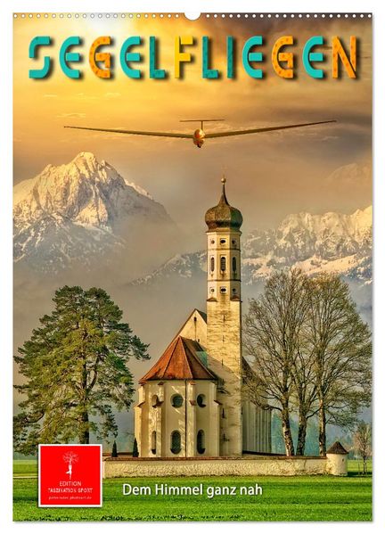 Segelfliegen - dem Himmel ganz nah (Wandkalender 2027 DIN A2 hoch) CALVENDO Monatskalender