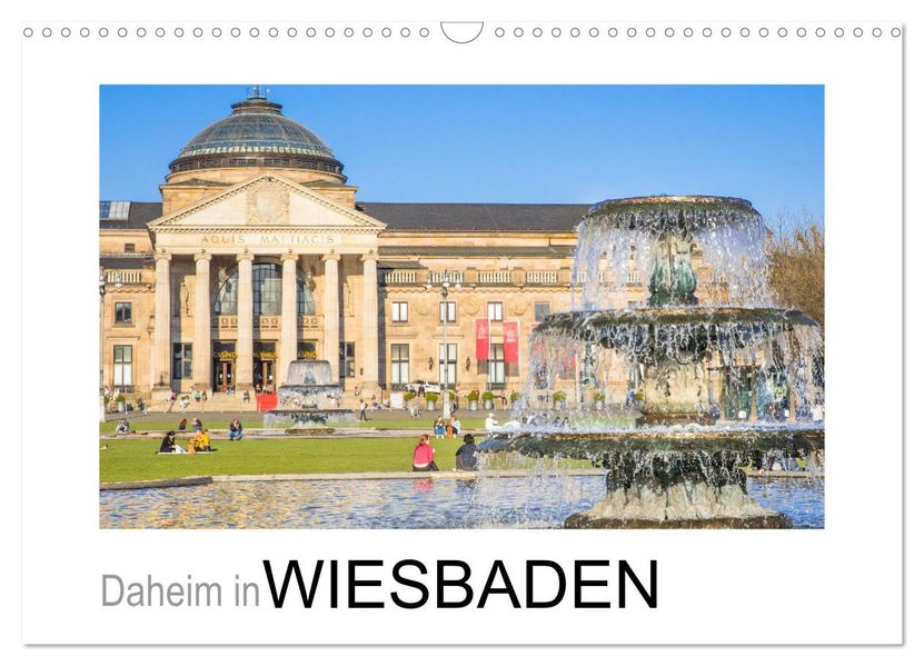 Daheim in Wiesbaden (Wandkalender 2027 DIN A3 quer) CALVENDO Monatskalender
