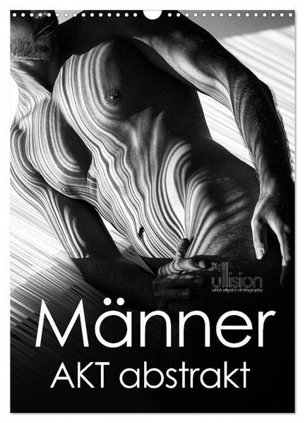 Männer AKT abstrakt (Wandkalender 2027 DIN A3 hoch) CALVENDO Monatskalender