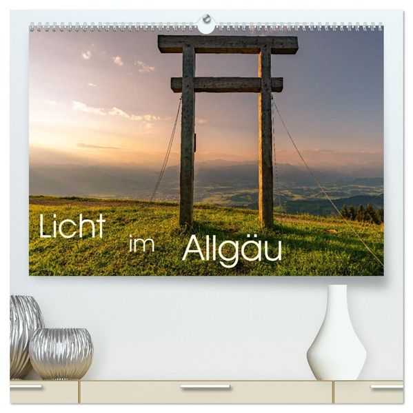 Licht im Allgäu - Traumhafte Landschaften (hochwertiger Premium Wandkalender 2027 DIN A2 quer) Kunstdruck in Hochglanz