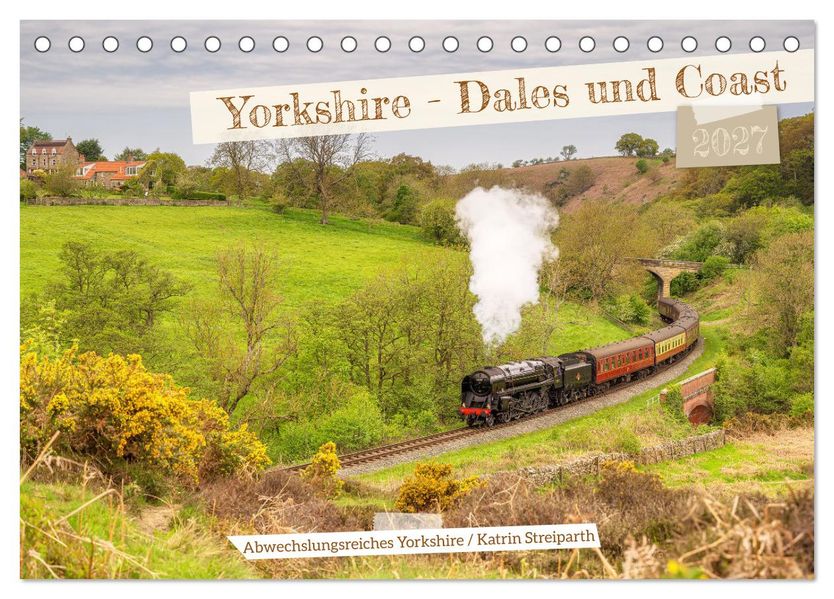 Yorkshire - Dales und Coast (Tischkalender 2027 DIN A5 quer) CALVENDO Monatskalender