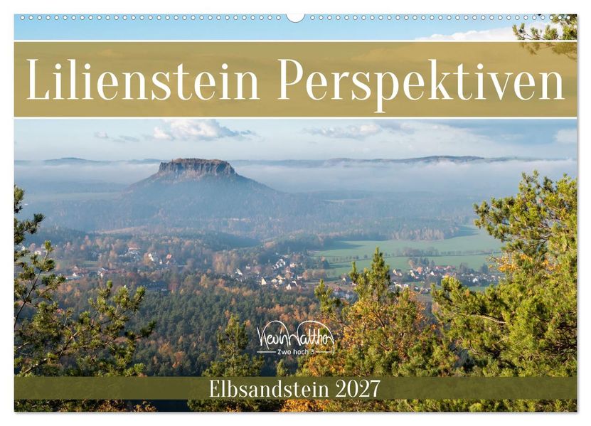 Lilienstein Perspektiven - Elbsandstein (Wandkalender 2027 DIN A2 quer) CALVENDO Monatskalender