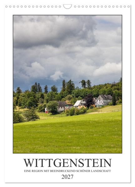 Wittgenstein - Eine Region mit beeindruckend schöner Landschaft (Wandkalender 2027 DIN A3 hoch) CALVENDO Monatskalender