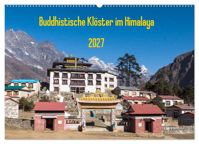 Buddhistische Klöster im Himalaya (Wandkalender 2027 DIN A2 quer) CALVENDO Monatskalender
