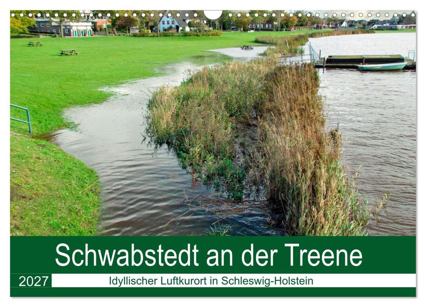 Schwabstedt an der Treene (Wandkalender 2027 DIN A3 quer) CALVENDO Monatskalender