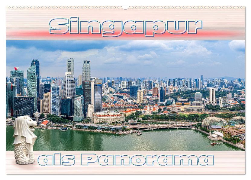 Singapur als Panorama (Wandkalender 2027 DIN A2 quer) CALVENDO Monatskalender