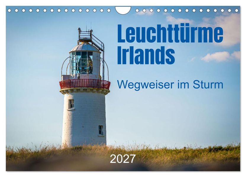 Leuchttürme Irlands (Wandkalender 2027 DIN A4 quer) CALVENDO Monatskalender