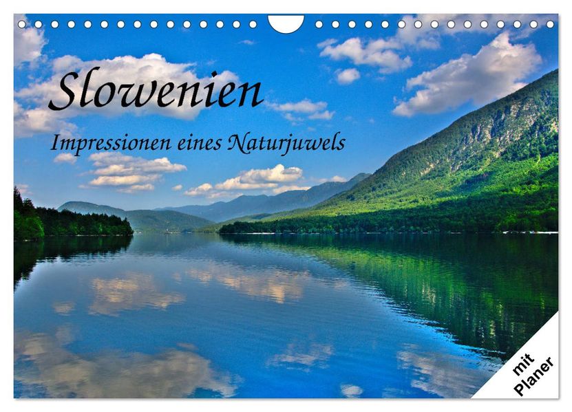 Slowenien - Impressionen eines Naturjuwels (Wandkalender 2027 DIN A4 quer) CALVENDO Monatskalender