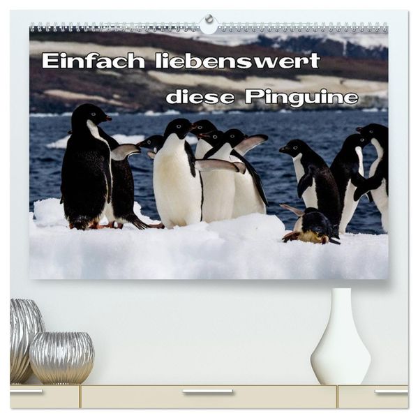 Einfach liebenswert diese Pinguine (hochwertiger Premium Wandkalender 2027 DIN A2 quer) Kunstdruck in Hochglanz