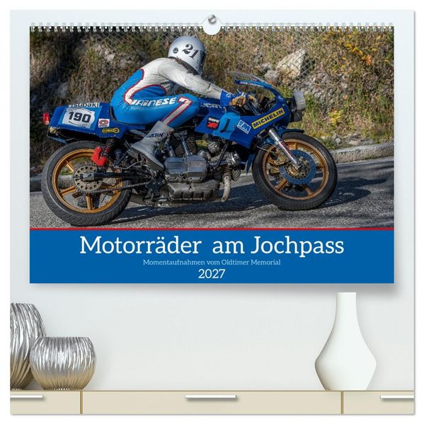 Motorräder am Jochpass (hochwertiger Premium Wandkalender 2027 DIN A2 quer) Kunstdruck in Hochglanz