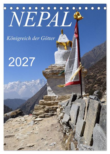 Nepal- Königreich der Götter (Tischkalender 2027 DIN A5 hoch) CALVENDO Monatskalender