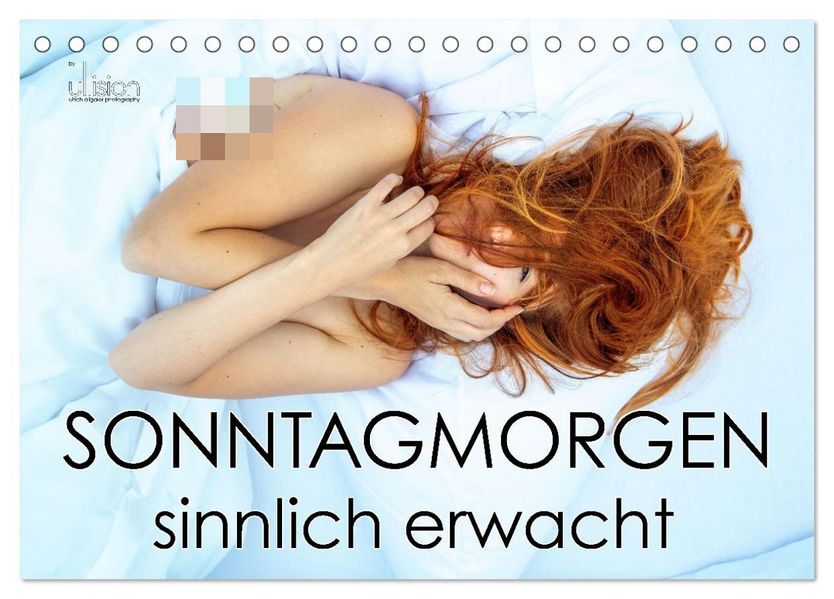 Sonntagmorgen - sinnlich erwacht (Tischkalender 2027 DIN A5 quer) CALVENDO Monatskalender