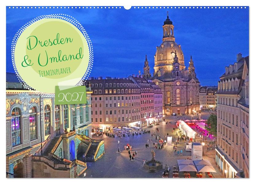 Dresden Terminplaner (Wandkalender 2027 DIN A2 quer) CALVENDO Monatskalender