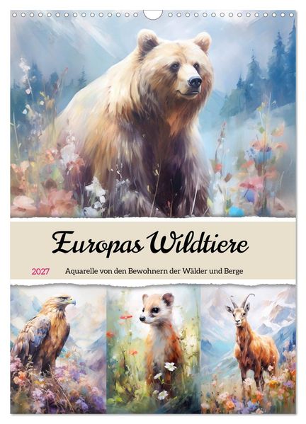 Europas Wildtiere. Aquarelle von den Bewohnern der Wälder und Berge (Wandkalender 2027 DIN A3 hoch) CALVENDO Monatskalender