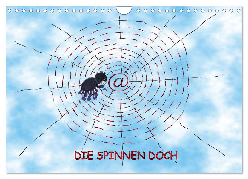 DIE SPINNEN DOCH (Wandkalender 2027 DIN A4 quer) CALVENDO Monatskalender