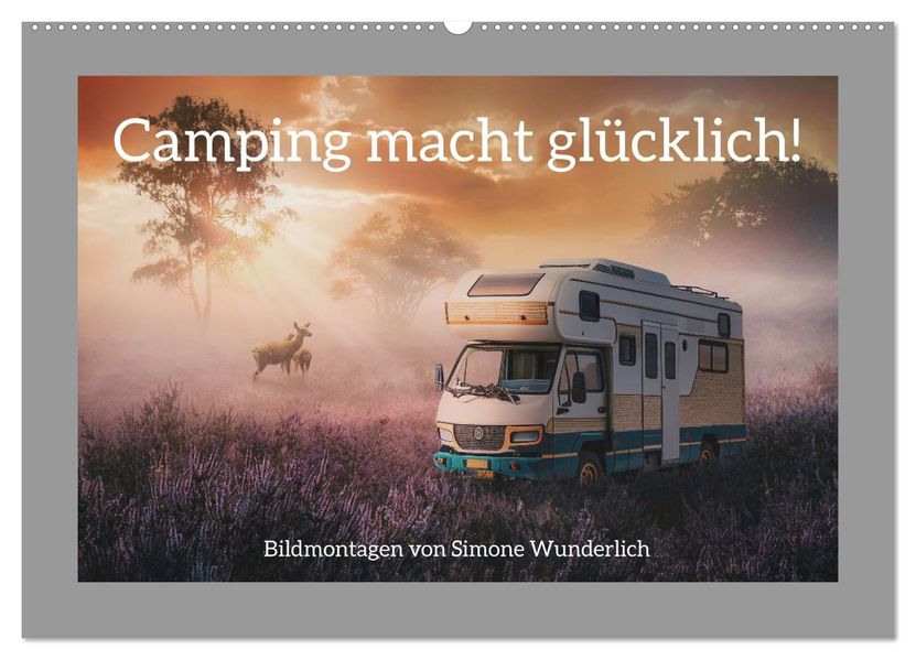 Camping macht glücklich! (Wandkalender 2027 DIN A2 quer) CALVENDO Monatskalender