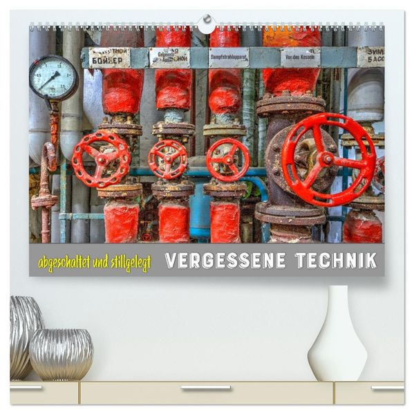 Vergessene Technik - abgeschaltet und stillgelegt (hochwertiger Premium Wandkalender 2027 DIN A2 quer) Kunstdruck in Hochglanz