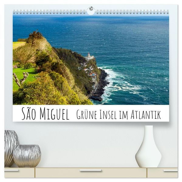 São Miguel - Grüne Insel im Atlantik (hochwertiger Premium Wandkalender 2027 DIN A2 quer) Kunstdruck in Hochglanz