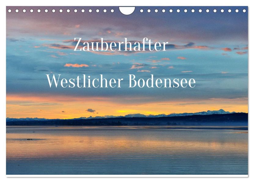 Zauberhafter Westlicher Bodensee (Wandkalender 2027 DIN A4 quer) CALVENDO Monatskalender