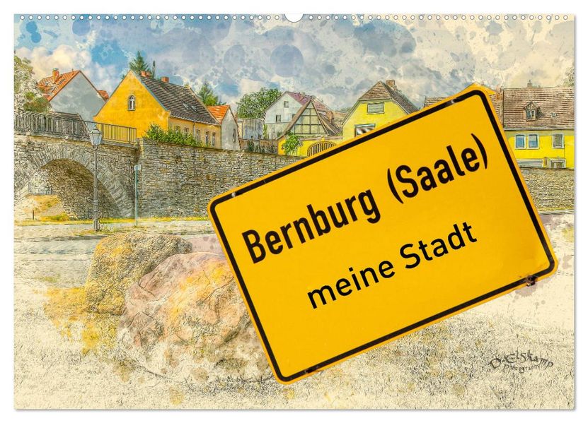 Bernburg meine Stadt (Wandkalender 2027 DIN A2 quer) CALVENDO Monatskalender