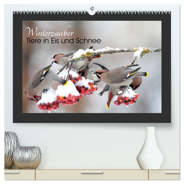 Winterzauber - Tiere in Eis und Schnee (hochwertiger Premium Wandkalender 2027 DIN A2 quer) Kunstdruck in Hochglanz