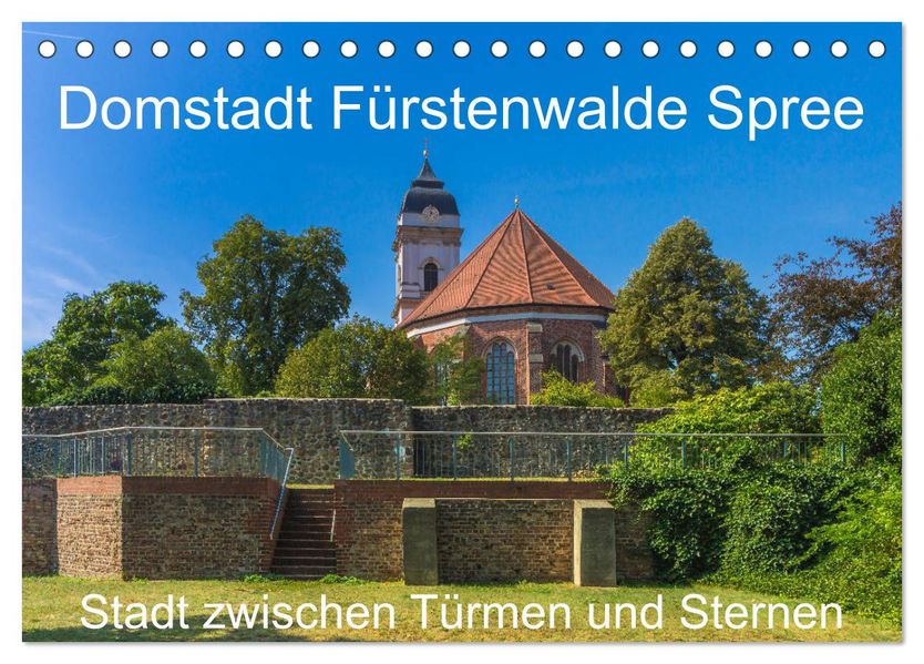 Domstadt Fürstenwalde Spree (Tischkalender 2027 DIN A5 quer) CALVENDO Monatskalender