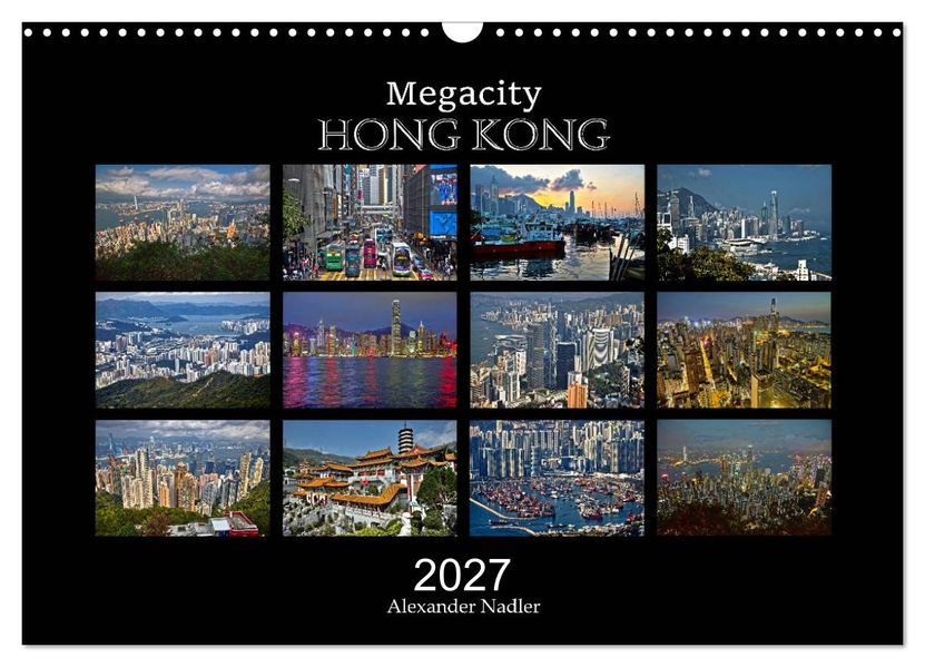 Megacity Hong Kong (Wandkalender 2027 DIN A3 quer) CALVENDO Monatskalender
