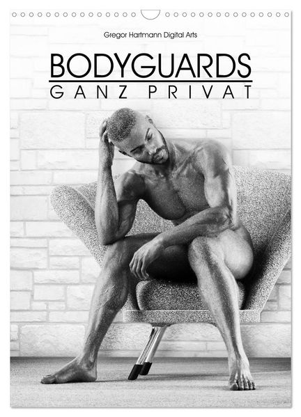 BODYGUARDS - Ganz Privat (Wandkalender 2027 DIN A3 hoch) CALVENDO Monatskalender
