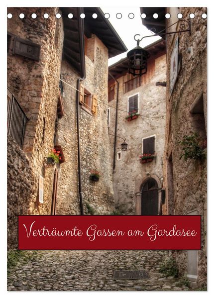 Verträumte Gassen am Gardasee (Tischkalender 2027 DIN A5 hoch) CALVENDO Monatskalender