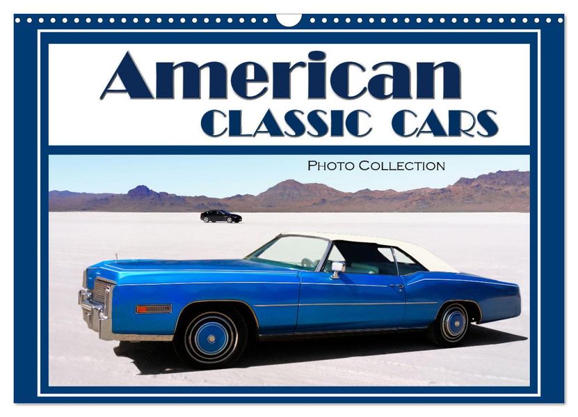 American Classic Cars - Photo collection (Wall Calendar 2027 DIN A3 landscape) CALVENDO 12 Month Wall Calendar