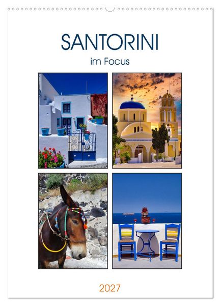 Santorini im Focus (Wandkalender 2027 DIN A2 hoch) CALVENDO Monatskalender